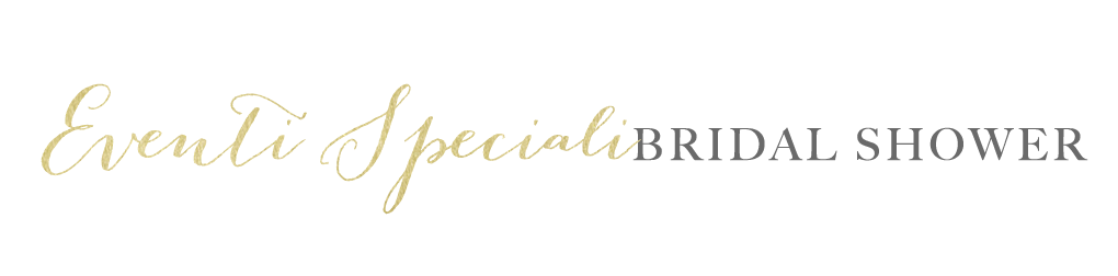 Eventi Speciali - Bridal Shower