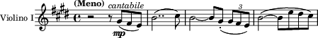 \relative c''
{\version "2.18.0"
\set Staff.instrumentName = #"Violino I"
\key e \major
\tempo "(Meno)"
\clef treble
r2 r8^\markup{\italic"cantabile"} gis_\mp([ fis e])
b'2..( cis8)
b2~ b8[ gis](-. \times 2/3 {\stemUp gis8[ fis e)]}
\stemNeutral 
b'2~\( b8[ e dis cis]\)
}
