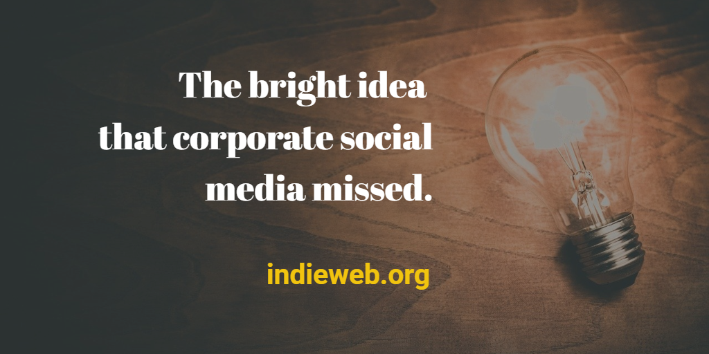 The bright idea that corporate social media missed.