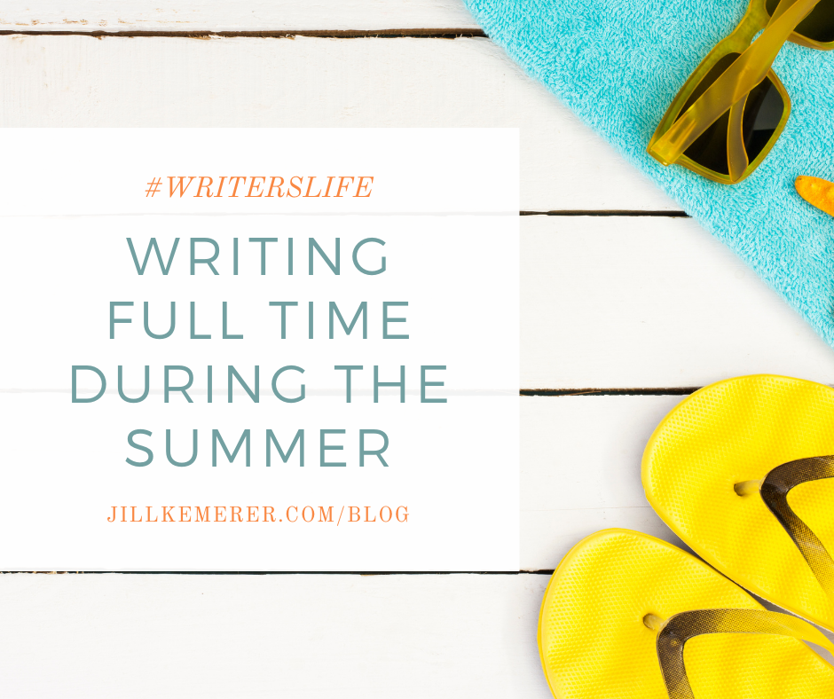 Writing During the Summer by Jill Kemerer