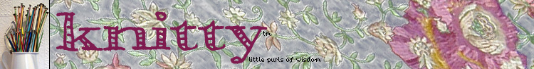 Knitty: little purls of wisdom