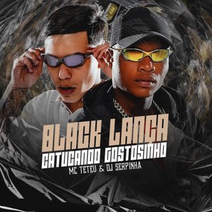 Black Lança (Catucando Gostosinho)