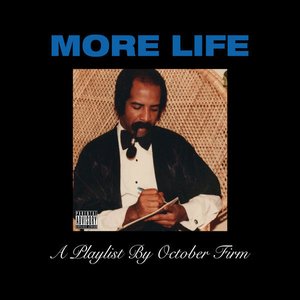 More Life (A Playlist By October Firm)