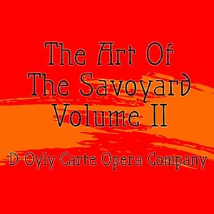 The Art Of The Savoyard, Vol. 2