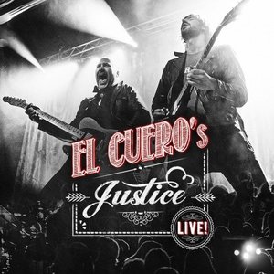 El Cuero's Justice - LIVE!