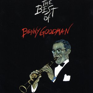 The Best Of Benny Goodman