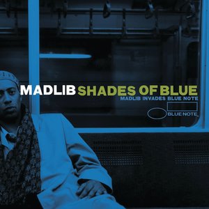 “Shades Of Blue: Madlib Invades Blue Note”的封面