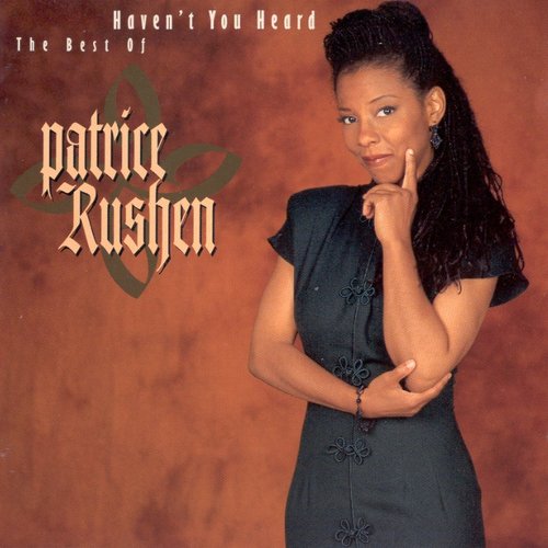 Haven't You Heard: The Best of Patrice Rushen