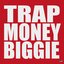 TRAPMONEYBIGGIE