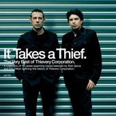 It Takes A Thief: The Very Best Of Thievery Corporation (Amazon Exclusive)