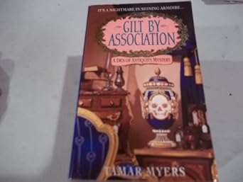 Gilt By Association (A Den of Antiquity Mystery)