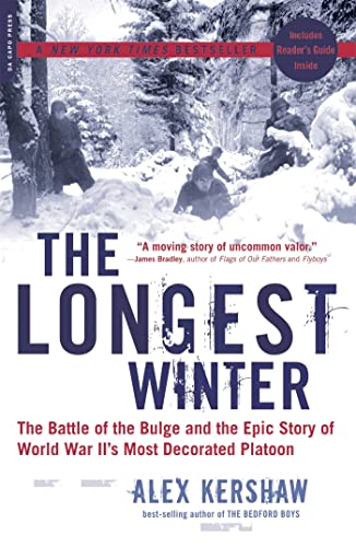 The Longest Winter: The Battle of the Bulge and the Epic Story of WWII's Most Decorated Platoon