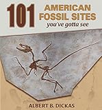 101 American Fossil Sites You've Gotta See