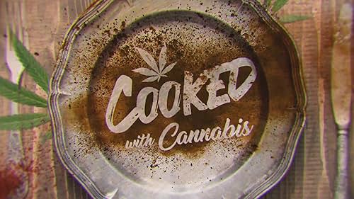 Cooked with Cannabis | Trailer