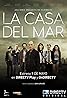 La Casa del Mar (TV Mini Series 2015–2016) Poster