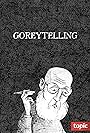 GoreyTelling: Edward Gorey Tells a Story (2017)