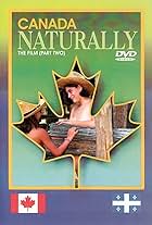 Canada Naturally: The Film (Part Two) (1993)