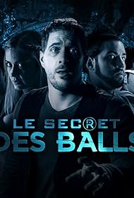 Le Secret des Balls (2016)