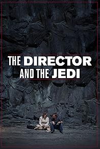 Primary photo for The Director and the Jedi