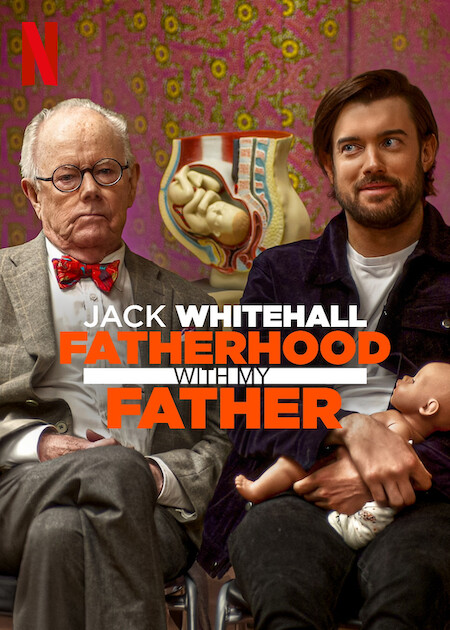 Jack Whitehall: Fatherhood with My Father (2024)