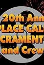 A Place Called Sacramento 20th Cast and Crew Call (2019)