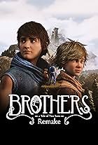 Brothers: A Tale of Two Sons Remake