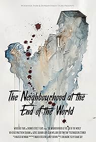 The Neighbourhood at the End of the World