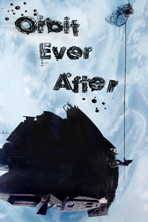 Orbit Ever After (2013)