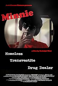 Primary photo for Minnie: Homeless, Transvestite, Drug Dealer