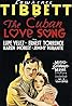 The Cuban Love Song (1931) Poster