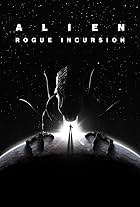 Alien: Rogue Incursion