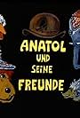 Anatol und seine Freunde (1981)