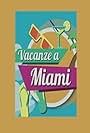 Vacanze a Miami (2015)