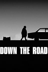 Down the Road (2007)