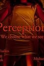 Perception: We Choose What We See (2012)