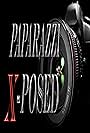 Paparazzi X-Posed (2018)