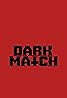 Dark Match (2024) Poster