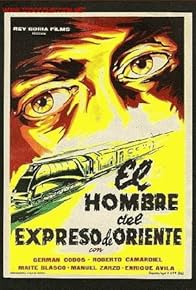 Primary photo for El hombre del expreso de Oriente