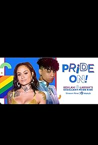 Primary photo for Pride On! Kehlani & Larray's Excellent Pride Ride