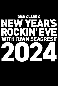 Primary photo for Dick Clark's New Year's Rockin' Eve with Ryan Seacrest 2024