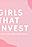 Girls That Invest