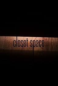 Closet Space (2016)