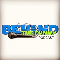 Primary photo for Behind the Funny Podcast