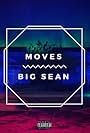 Big Sean: Moves (2017)