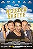 Nereden Nereye (2017) Poster