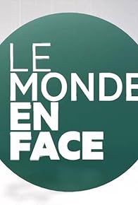 Primary photo for Le monde en face