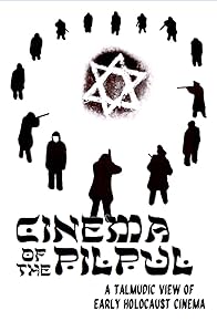 Primary photo for Cinema of the Pilpul: A Talmudic View of Early Holocaust Cinema