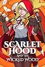 Scarlet Hood and the Wicked Wood (2021)