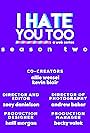 I Hate You Too (2021)