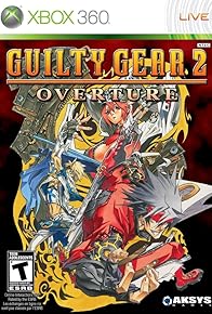 Primary photo for Guilty Gear 2: Overture